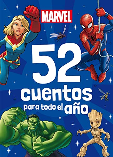 Marvel. 52 cuentos para todo el año: Recopilatorio de cuentos (Marvel. Superhéroes)