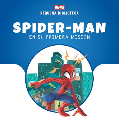 Pequeña Biblioteca Disney. Spider-Man en su primera misión (Varios) von Libros Disney