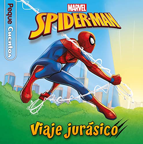 Spider-Man. Viaje jurásico. Pequecuentos Spider-Man. Viaje jurásico. Pequecuentos