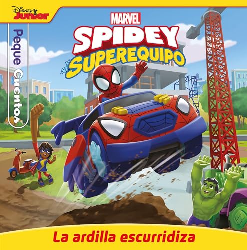 Spidey y su superequipo. La ardilla escurridiza. Pequecuentos Spidey y su superequipo. La ardilla escurridiza. Pequecuentos von Libros Disney