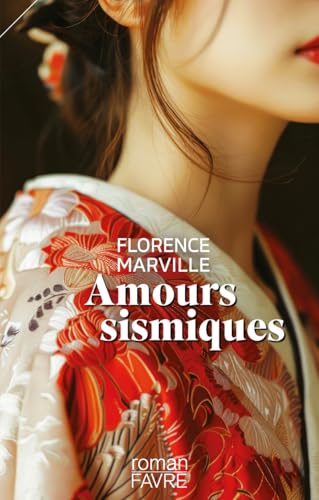 Amours sismiques von FAVRE