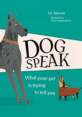 Dog Speak: What Your Pet is Trying to Tell You von LOM Art
