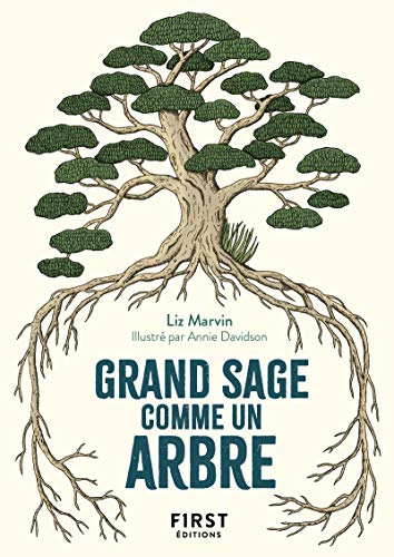 Petit Livre de - Grand sage comme un arbre: Leçons de vie pour un bonheur vivace et durable Petit Livre de - Grand sage comme un arbre: Leçons de vie pour un bonheur vivace et durable von FIRST