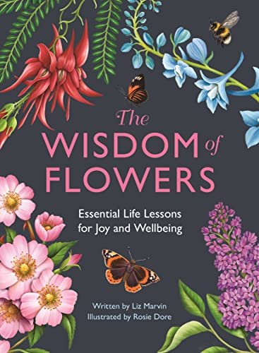 The Wisdom of Flowers: Essential Life Lessons for Joy and Wellbeing von LOM Art