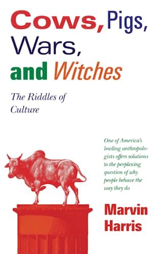 Cows, Pigs, Wars, and Witches: The Riddles of Culture von Vintage