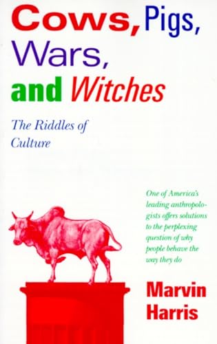 Cows, Pigs, Wars, and Witches: The Riddles of Culture von Vintage