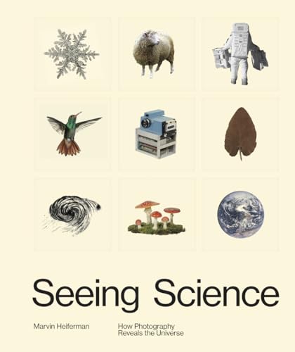 Seeing Science: How Photography Reveals the Universe von Aperture