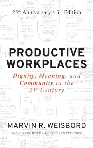 Productive Workplaces: Dignity, Meaning, and Community in the 21st Century, 25 Year Anniversary von Wiley