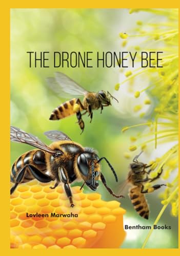 The Drone Honey Bee von Bentham Science Publishers