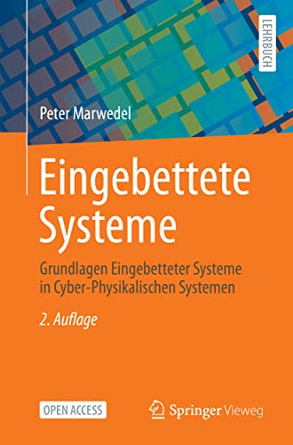 Eingebettete Systeme: Grundlagen Eingebetteter Systeme in Cyber-Physikalischen Systemen von Springer