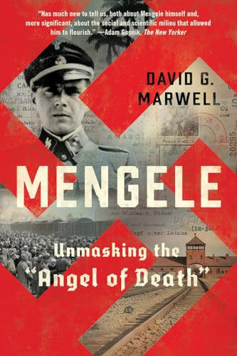 Mengele: Unmasking the Angel of Death von W. W. Norton & Company