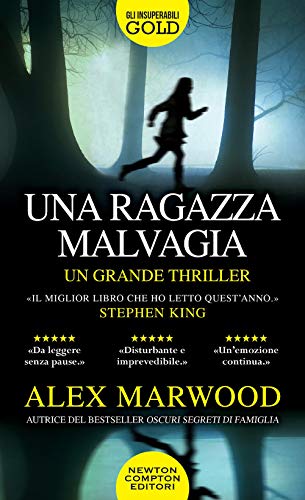 Una ragazza malvagia (Gli insuperabili Gold) von Newton Compton Editori