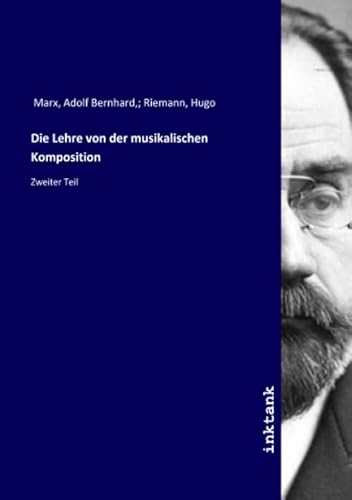 Die Lehre von der musikalischen Komposition: Zweiter Teil