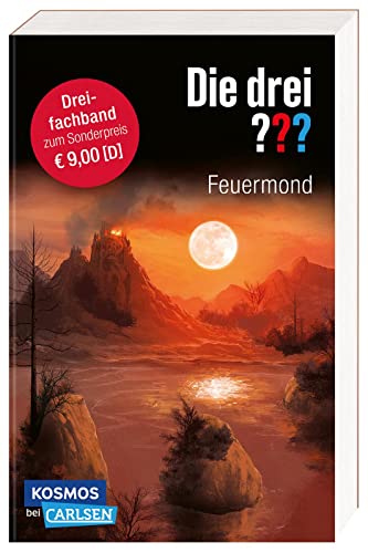 Die drei ???: Feuermond. Dreifachband. (Enthält die Bände: Das Rätsel der Meister, Der Pfad der Täuschung, Die Nacht der Schatten): Drei atemraubende Fälle der Kult-Detektive in einem Band! von Carlsen