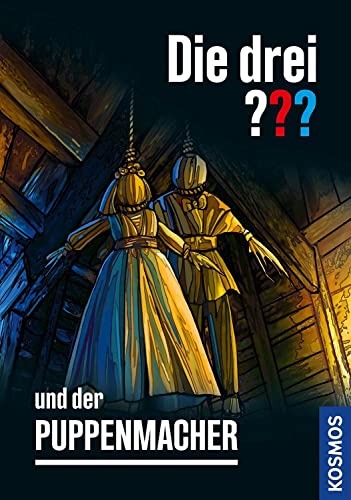 Die drei ??? und der Puppenmacher von KOSMOS