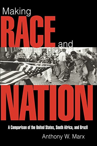 Making Race and Nation: A Comparison of South Africa, the United States, and Brazil (Cambridge Studies in Comparative Politics) von Cambridge University Press