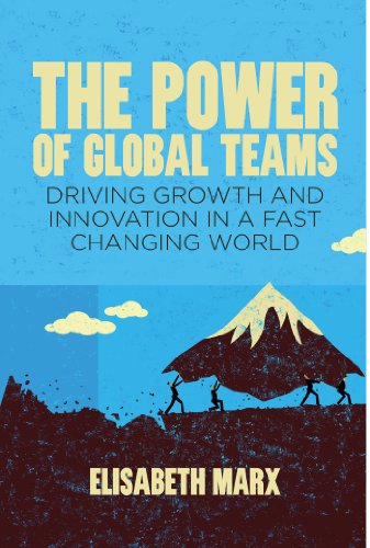 The Power of Global Teams: Driving Growth and Innovation in a Fast Changing World