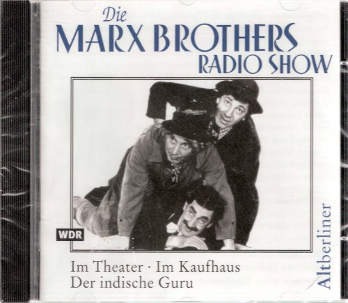 Die Marx Brothers Radio Show: Im Theater; Im Kaufhaus; Der indische Guru, 1 Audio-CD