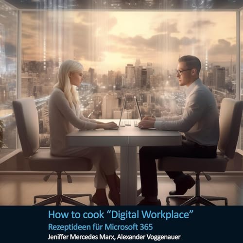 How to cook Digital Workplace: Rezeptideen für Microsoft 365 von BoD – Books on Demand