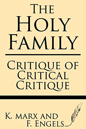 The Holy Family: Critique of Critical Critique von Windham Press