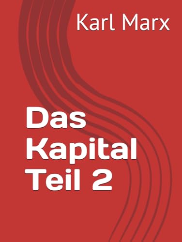 Das Kapital Teil 2 von Independently published