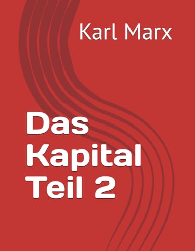 Das Kapital Teil 2 von Independently published