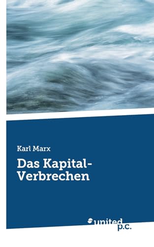 Das Kapital-Verbrechen von united p.c.