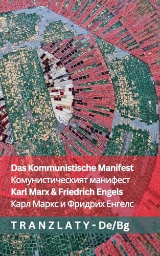 Das Kommunistische Manifest / Комунистическият ... 83;гарски von Tranzlaty