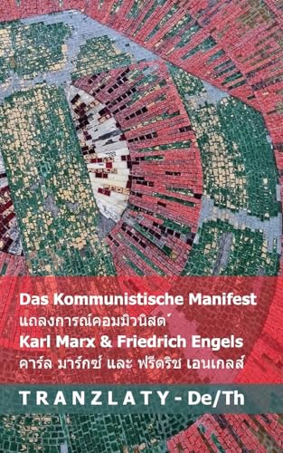 Das Kommunistische Manifest / ... Tranzlaty Deutsch ไทย Das Kommunistische Manifest / ... Tranzlaty Deutsch ไทย von Tranzlaty