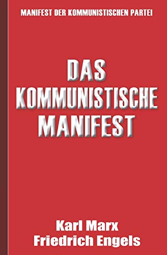 Das Kommunistische Manifest | Manifest der Kommunistischen Partei von Independently Published