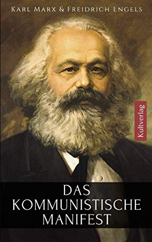 Das Kommunistische Manifest: Manifest der Kommunistischen Partei