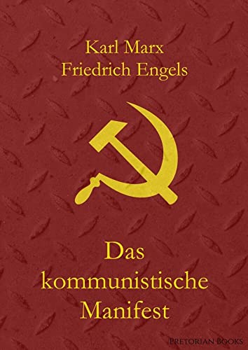 Das kommunistische Manifest Das kommunistische Manifest von Pretorian Media