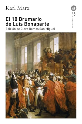 El 18 Brumario de Luis Bonaparte (Básica de Bolsillo, Band 364) von Akal