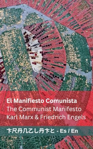 El Manifiesto Comunista / The Communist Manifesto: Tranzlaty Español English