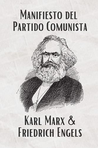 El Manifiesto del Partido Comunista (Spanish) (Translated): La Traducción Actualizada