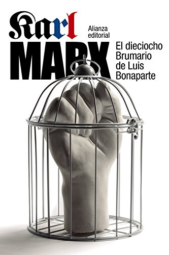 El dieciocho brumario de Luis Bonaparte (El libro de bolsillo - Ciencias sociales) von Alianza