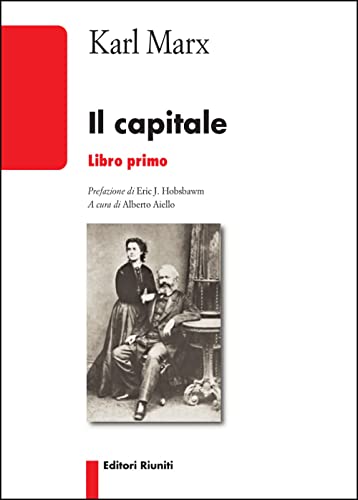 Il capitale. In un'edizione essenziale e accessibile l'opera che ha rivoluzionato la società moderna (Il milione)