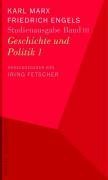 Karl Marx - Friedrich Engels. Studienausgabe in 5 Bänden / Geschichte und Politik 1