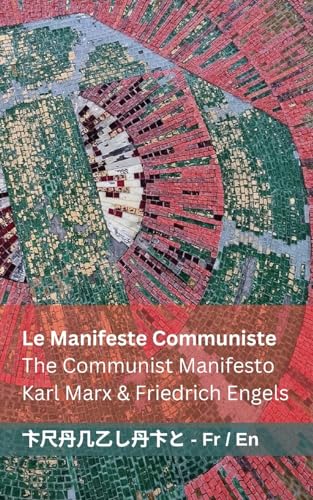 Le Manifeste Communiste / The Communist Manifesto: Tranzlaty Français English