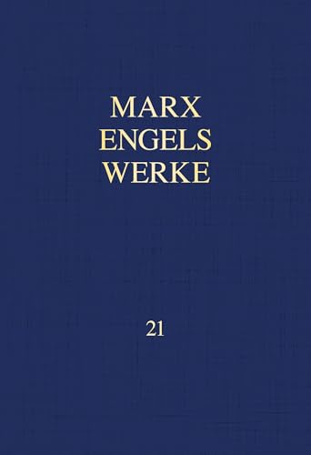 MEW / Marx-Engels-Werke Band 21: Mai 1883 - Dezember 1889