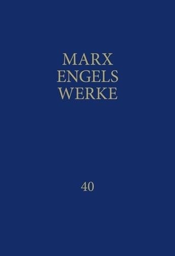 MEW / Marx-Engels-Werke Band 40: November 1837 bis August 1844