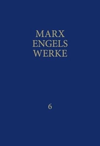 MEW: Werke, 43 Bde., Bd.6, November 1848 bis Juli 1849: November 1848 - Juli 1849 von Dietz Verlag Berlin GmbH