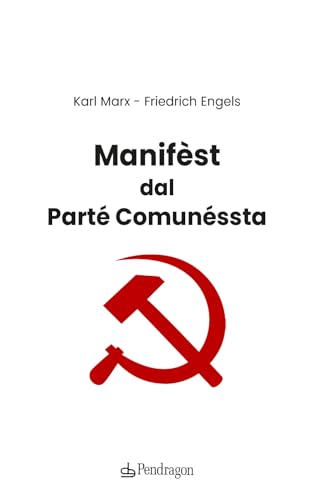 Manifèst dal parté comunéssta. Testo bolognese (Amo Bologna tascabili) von Edizioni Pendragon