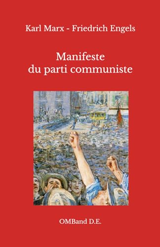 Manifeste du parti communiste: (Édition intégrale) von Independently published