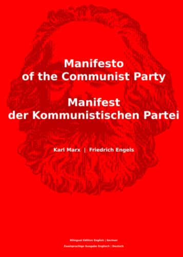 Manifesto of the Communist Party - Manifest der Kommunistischen Partei: Bilingual Edition | Zweisprachige Ausgabe