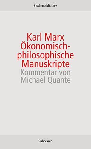 Ökonomisch-philosophische Manuskripte: Kommentar (Suhrkamp Studienbibliothek)