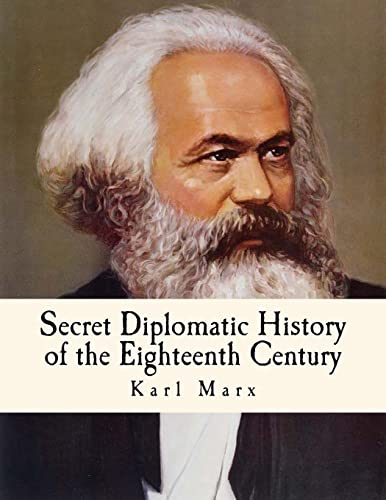 Secret Diplomatic History of the Eighteenth Century von Createspace Independent Publishing Platform