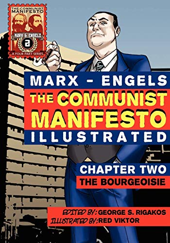 The Communist Manifesto (Illustrated) - Chapter Two: The Bourgeoisie von Red Quill Books