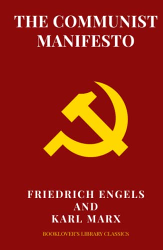 The Communist Manifesto: 1888 Translated Edition (The Political Classic of Karl Marx And Friedrich Engels)