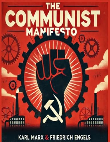 The Communist Manifesto: 1888 Translated Edition (The Political Classic of Karl Marx And Friedrich Engels) von stanfordpub.com